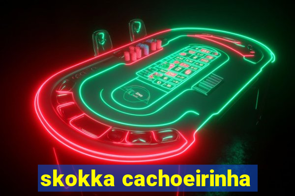 skokka cachoeirinha